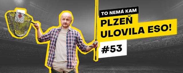 To nemá kam #53